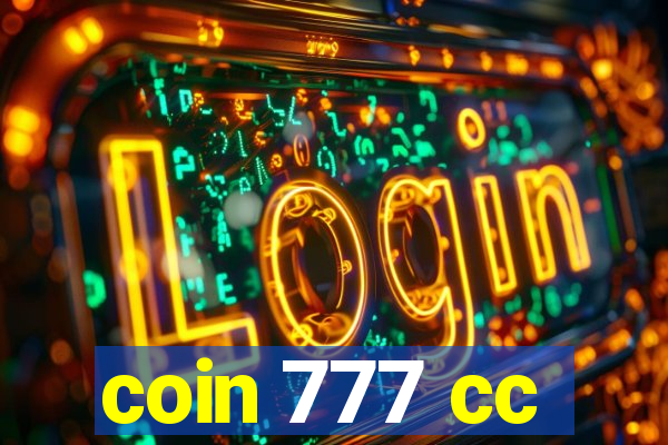 coin 777 cc